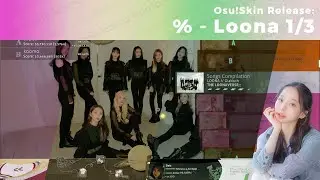 [Release] 이달의 소녀 (LOONA) Osu!Skin ''%'' - Loona 1/3
