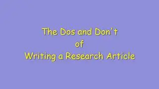 Academic Writing: Dos and Don'ts of Writing a Research Article