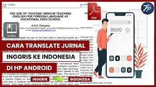 Cara Translate Jurnal Inggris Ke Indonesia Di HP Android | Translate Jurnal PDF