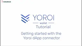 Yoroi Wallet Tutorial: Getting started with the Yoroi dApp connector