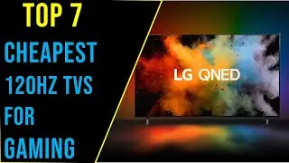 ✅ Top 7 Cheapest 120Hz TVs for Gaming in 2024 - The best tv for gaming Reviews in 2024 Buying Guide