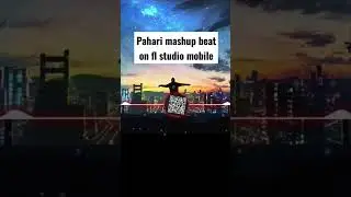 pahari mashup beat on fl studio mobile! new pahari mashup ! how to make pahari mashup beat