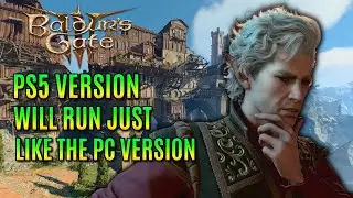😀 PS5 Version Will Run Just Like It Does On PC | Baldur's Gate 3