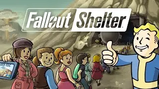 Fallout Shelter. 