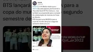 BTS MÚSICA PARA A COPA DO MUNDO 2022 | #bts #btsnews #btsnoticias