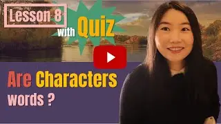 Learn Chinese for beginners | Lesson 8: Difference between Chinese Characters and Chinese Vocabulary