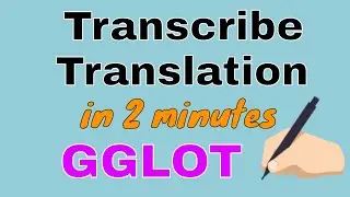 You Can Transcribe and Translate in 60 Languages with GGLOT | Best Tool For Freelancers