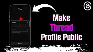 How To Make Threads Profile Public | Simple