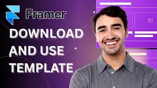 How to Download and Install Framer Templates | 2025 Guide