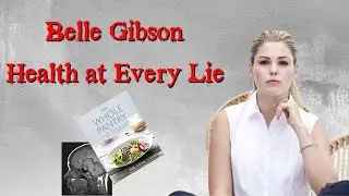 Belle Gibson - Health at Every Lie