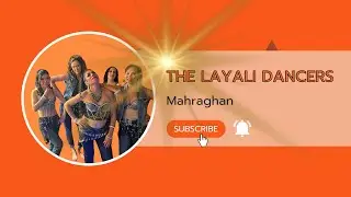 Ashley Rhianne & The Layali Dancers Mahraghan