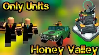 Only Units Honey Valley Roblox Tower Defense Simulator
