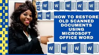How to Restore Old Scanned Documents Using Microsoft Office Word