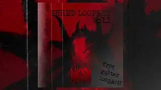 [FREE] - SHRED LOOPKIT VOL.1 - FREE TRAP METAL GUITAR LOOPKIT - 200 SUB SPECIAL