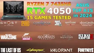 ASUS TUF A15 : Ryzen 7 7435HS RTX 4050 - Test in 16 Games in 2024