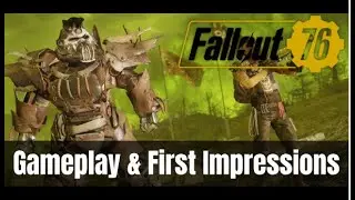 Fallout 76 Wastelanders Gameplay - First Impressions