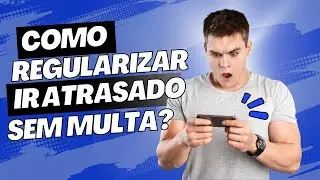Atrasou a Declaração? Resolva Agora!