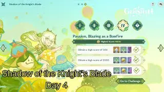 Passion, Blazing as a Bonfire - Score 8000 - Shadow of a Knight's Blade Day 4  | Genshin Impact