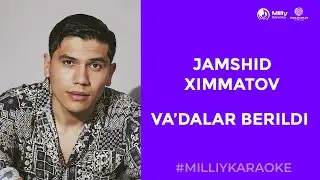 Jamshid Ximmatov - Vadalar berildi | Milliy Karaoke