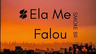 SMOKE BR - Ela Me Falou (Official Music Video)