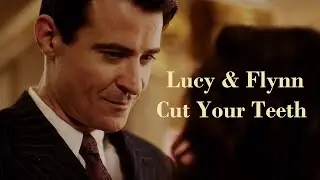 Cut Your Teeth | Lucy & Flynn