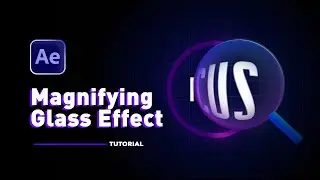 Magnifying Glass After Effect Tutorial