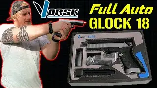 The Glock 18 Full Auto Airsoft Pistol - Vorsk EU18 (Review)