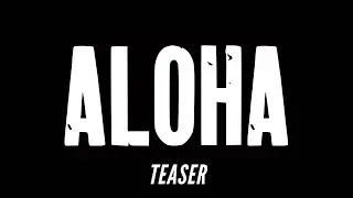 ALOHA | Official Trailer