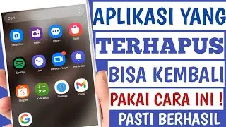 Cara Mengembalikan Aplikasi Yang Terhapus