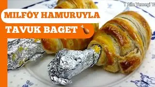Lezzetli Tavuk But Tarifi / Milföy Hamuruyla Tavuk Baget But Tarifi Nasıl Yapılır / Fırında Tavuk