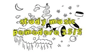 BEST STUDY MUSIC - POMODORO 25/5 PLAYLIST: Calm, Piano Study Music for Exam Study Time 