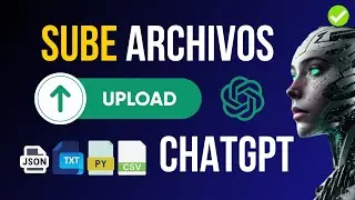 ✅👉¡Nuevo! 2 Formas de SUBIR Archivos a CHATGPT Gratis sin Restricciones | Inteligencia Artificial