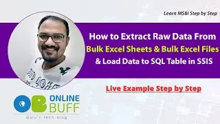 Extract Data From Bulk Excel Sheets - Bulk Excel Files and Load Data to SQL Table in SSIS Package