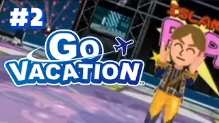 I CANT DANCE: Go Vacation #2
