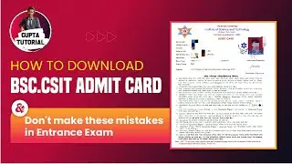 How to Download B.Sc.CSIT Admit Card? Entrance Exam Tips + Calculator | Entrance Exam |