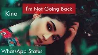 I'm Not Going Back - New English Song WhatsApp Status Full Screen Lyric Video