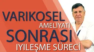 Varikosel Ameliyatı Sonrası İyileşme Süreci