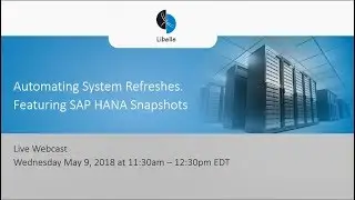 Automate System Refreshes featuring SAP HANA Snapshots