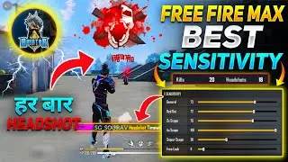 Free Fire Max Best Sensitivity Settings For Always HeadShot | Best Drag Settings | Garena Free Fire