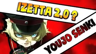 Youjo Senki - SHIMATSU NO IZETTA 2.0 ?