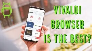 Vivaldi Browser | Vivaldi Browser Lands On Android