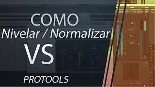 Como Nivelar / Normalizar VS da Forma Correta (ProTools)