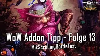 WoW Addon Tipp - Folge 13 - MikScrollingBattleText [German/Deutsch]