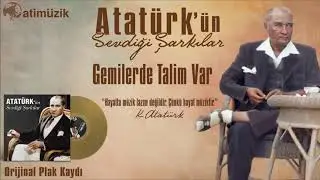 Atatürk'ün Sevdiği Şarkılar - Gemilerde Talim Var - Ertan Sert [ © Official Audio ]