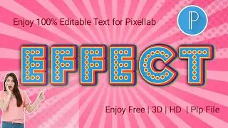3d Text effect pixellab plp file (100%  3d text Editing) Pixellab Editing | How to use plp file