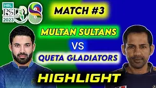 Full Highlights | Multan Sultans VS Quetta Gladiators | HBL PSL8 | Match 3