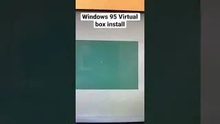 Windows 95 Virtual box install 