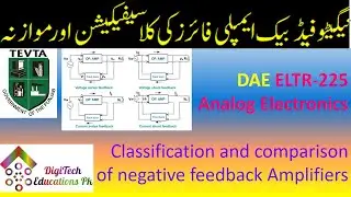 Classification of negative feedback amplifiers, DigiTech Educations Pk