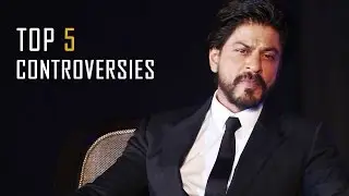 King Khan & His Top 5 Controversies!