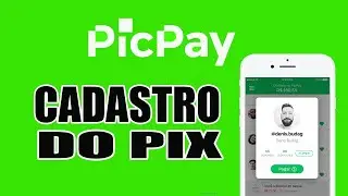 Cadastro do Pix no PicPay Passo a Passo